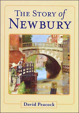The Story of Newbury - David Peacock - Countryside Books &pound;9.95
